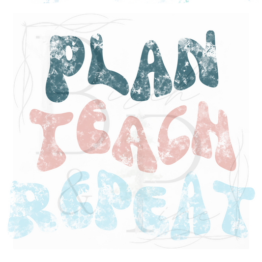 Plan Teach Repeat